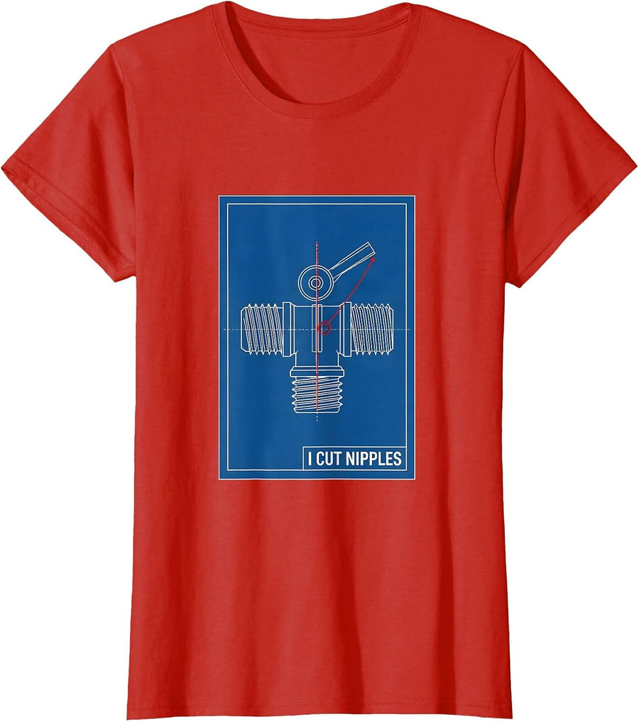 Women's I Cut Nipples Funny Plumber Pipefitter Steamfitter Gift T-Shirt - Red