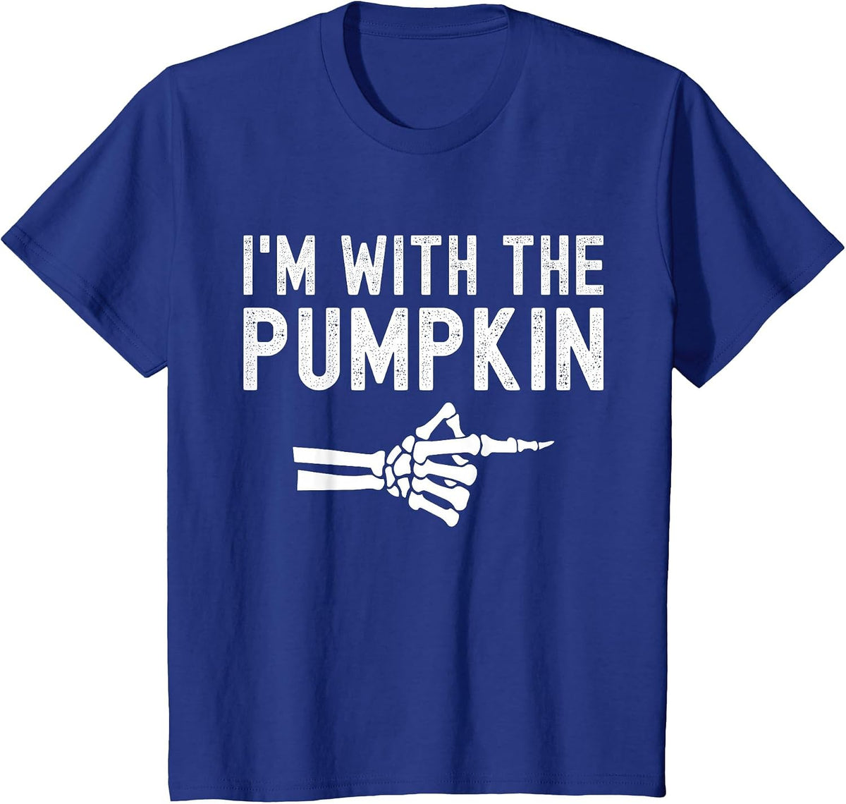 I'm with The Pumpkin Funny Skeleton Halloween Couples T-Shirt - Royal Blue