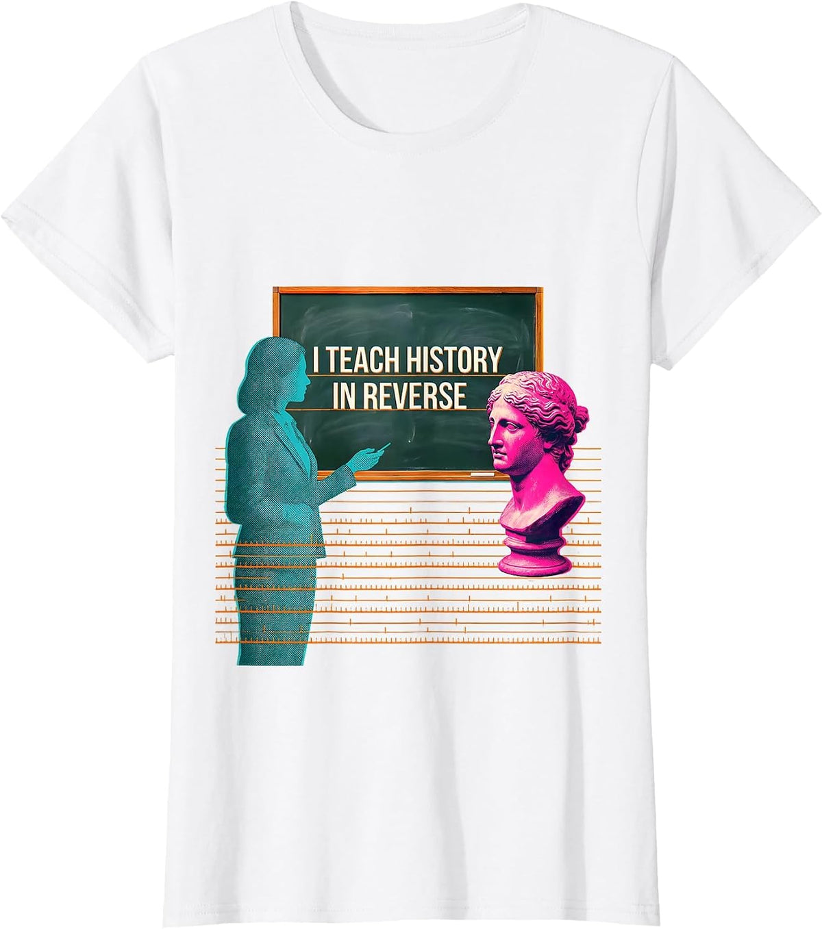 Women's I Teach History In Reverse Funny History Teacher Classroom T-Shirt - White