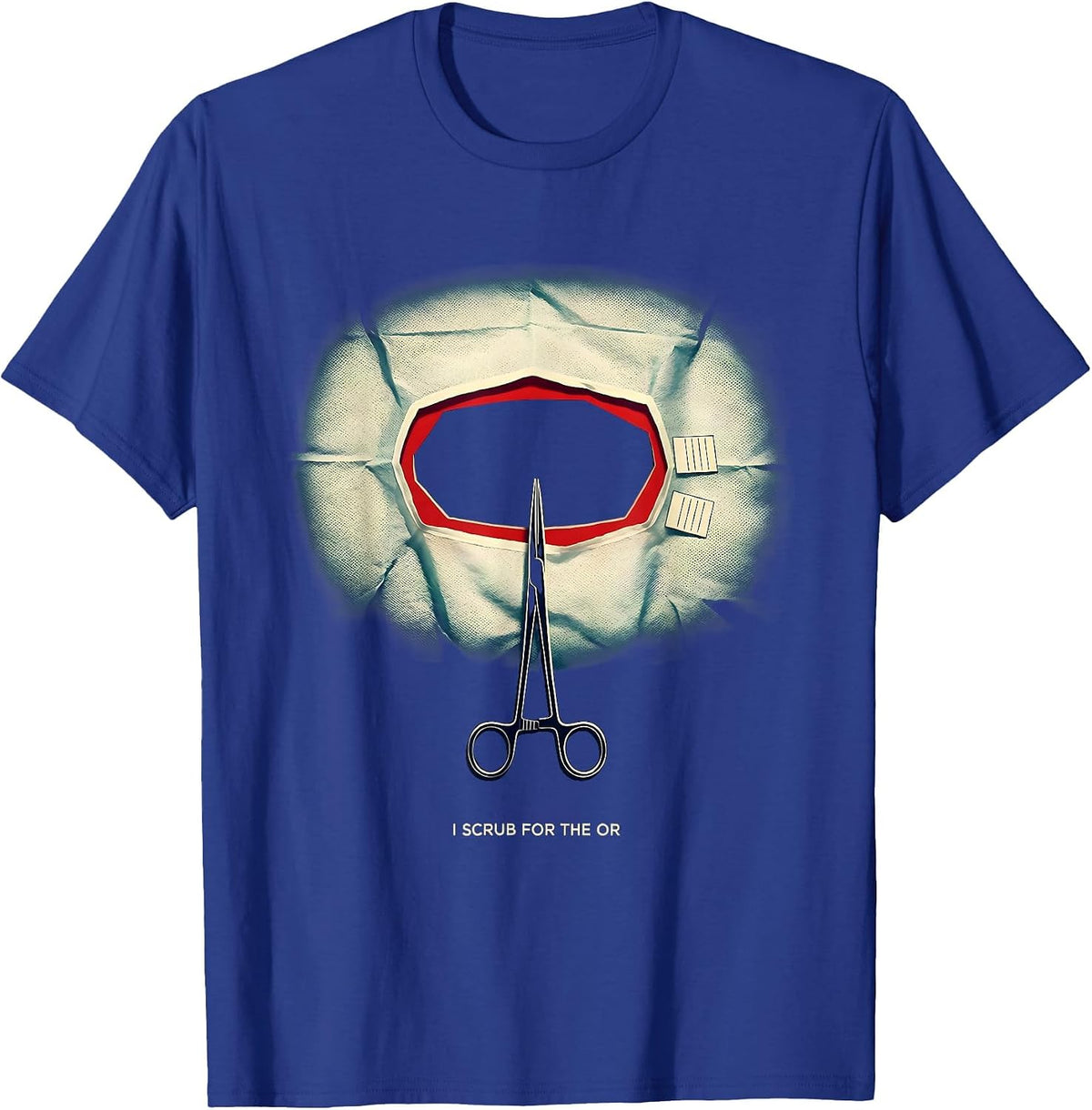 Men's I Scrub For The OR Funny Surgical Tech Occupational Pride T-Shirt - Royal Blue