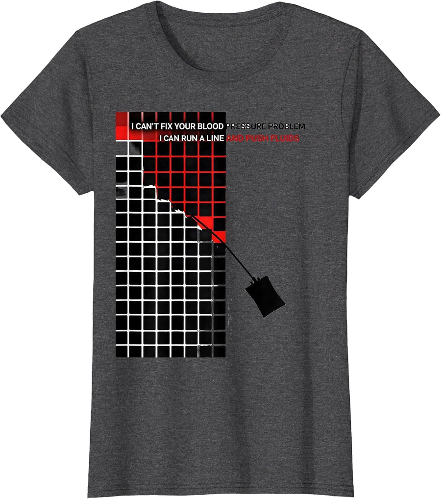Women's I Can't Fix Your Blood Pressure Problem EMT Paramedic Humor T-Shirt - Dark Heather Grey