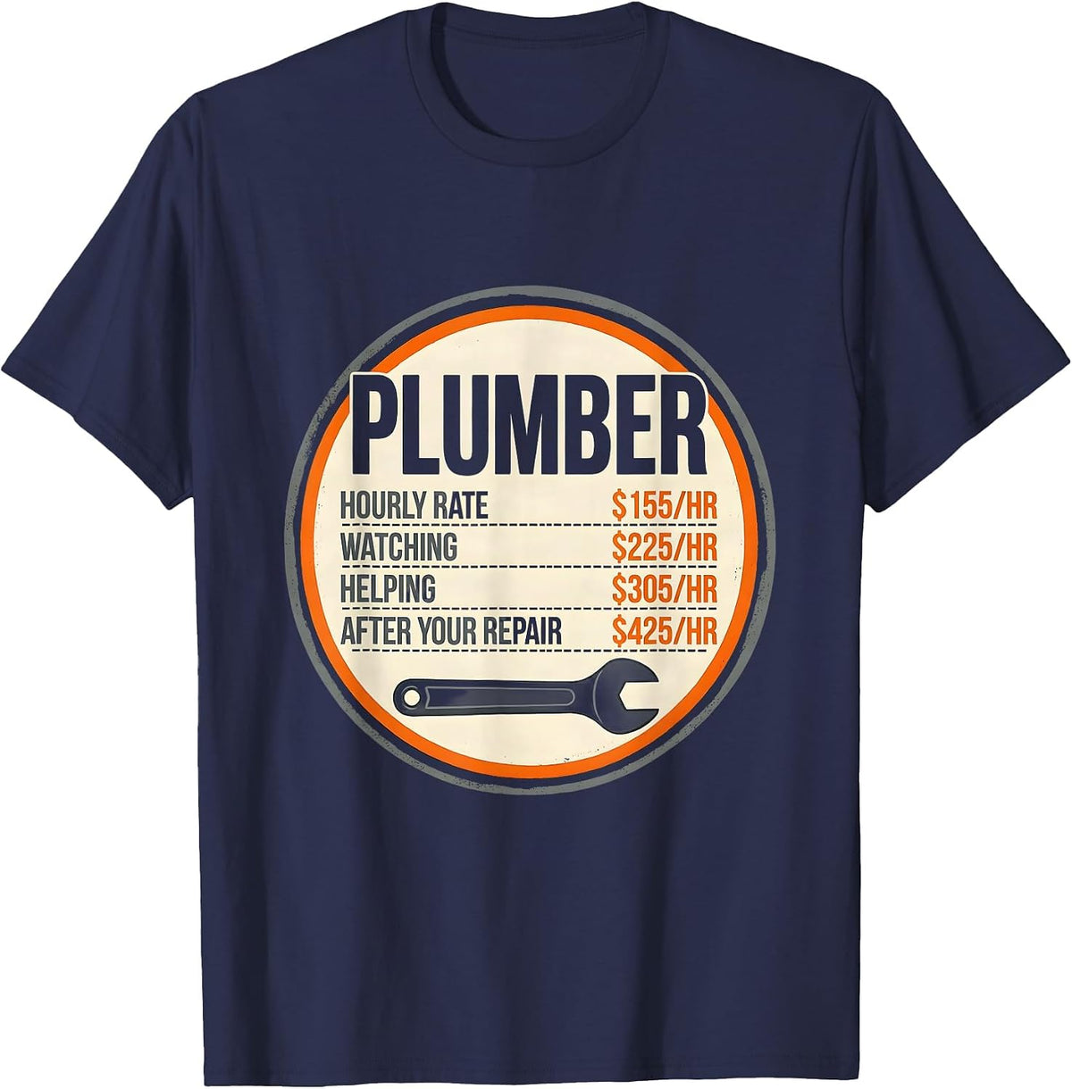 Funny Plumber Hourly Rate Occupational Humor T-Shirt - Navy Blue