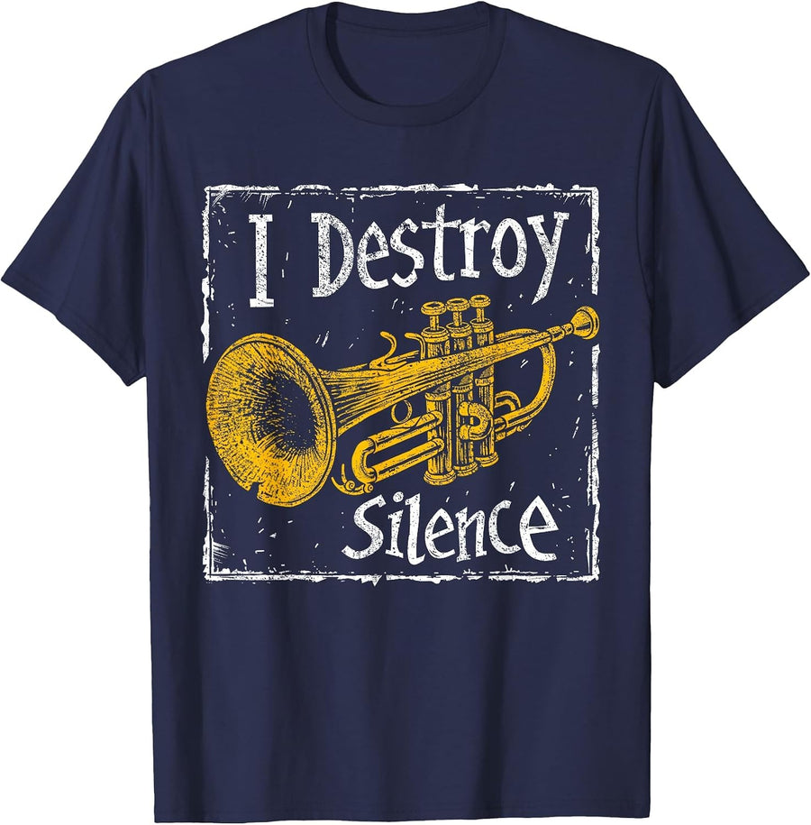 Trumpet Player - I Destroy Silence - Trumpet T-Shirt - Navy Blue