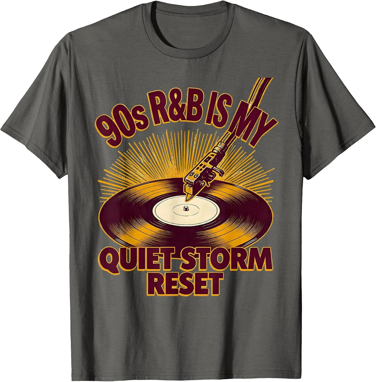 90s R&B Is My Quiet Storm Reset Nostalgic Music Fan T-Shirt - Asphalt Grey
