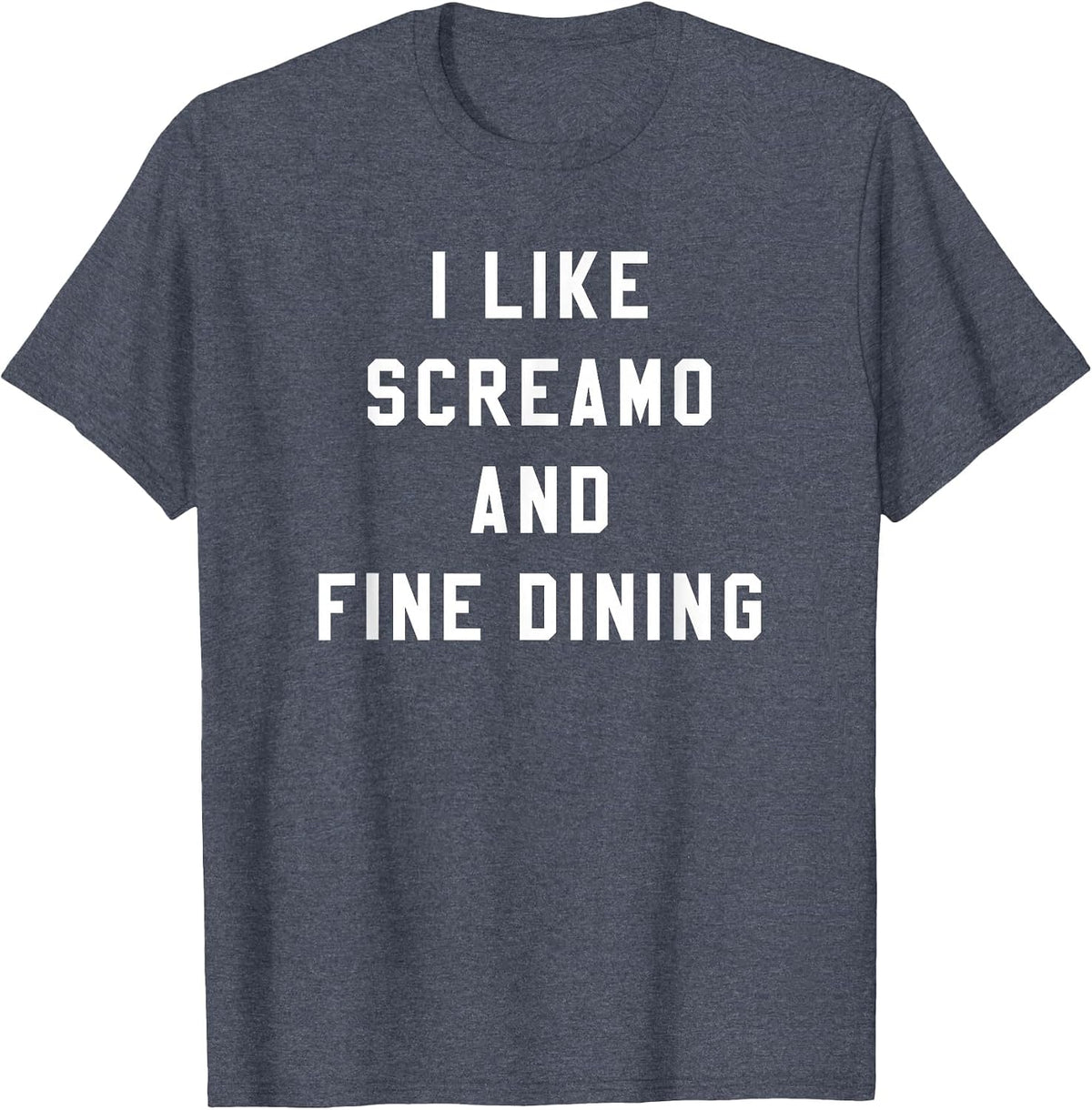 I Like Screamo and FINE Dining Funny Emo Goth Punk Music T-Shirt, Men, Heather Blue, Large - As Pictured