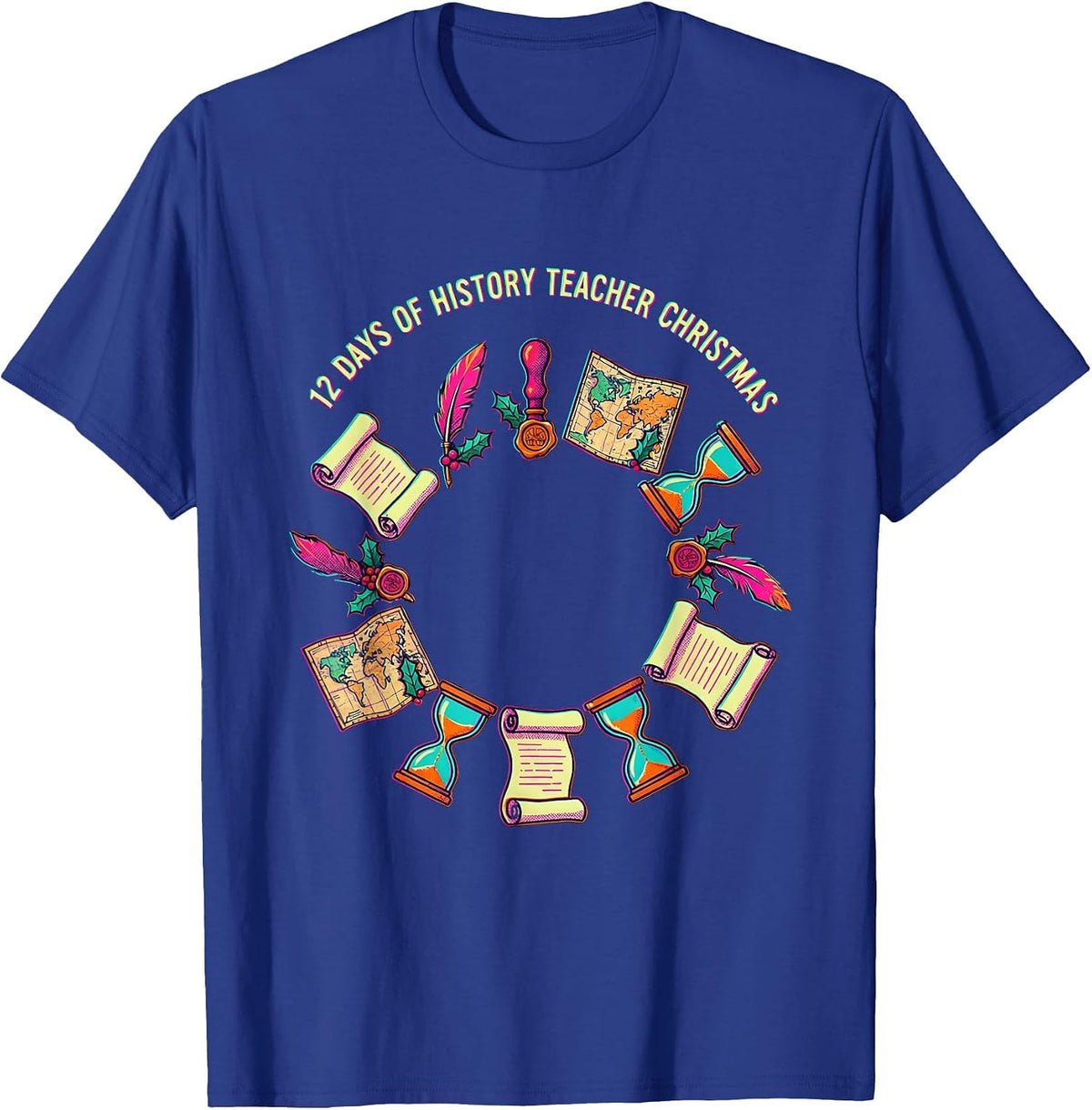 Men's 12 Days of History Teacher Christmas Risograph Funny Gift T-Shirt - Royal Blue