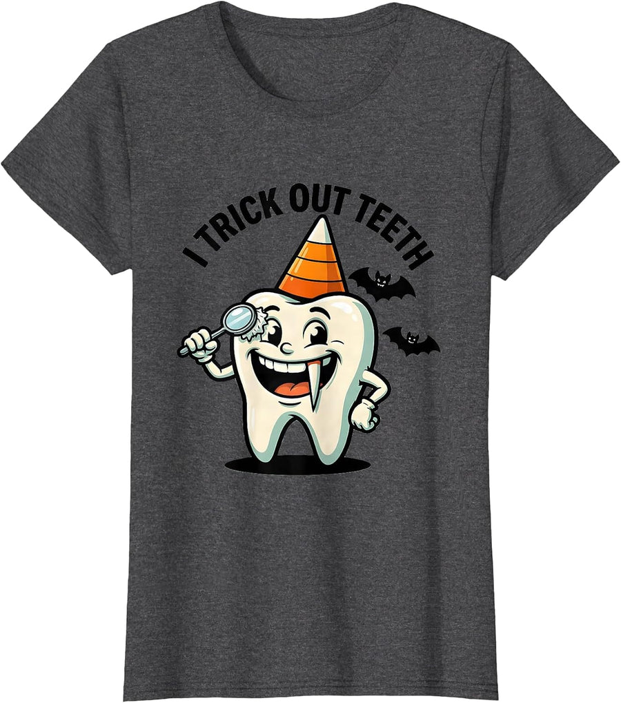 Women's I Trick Out Teeth Cartoon Halloween Dentist Dental Pun Humor T-Shirt - Dark Heather Grey