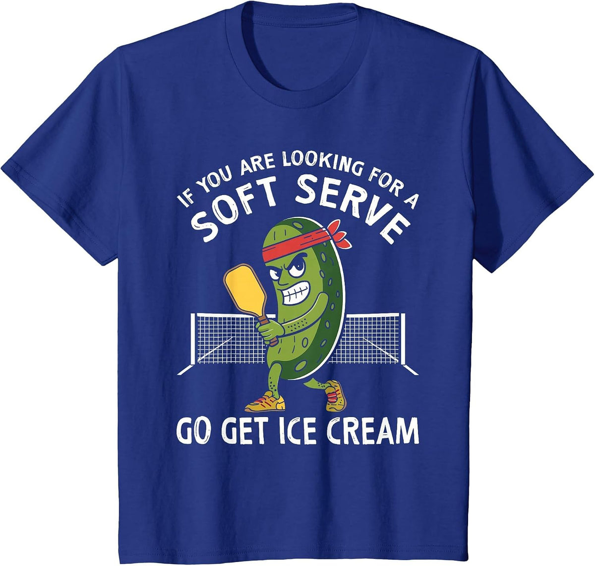 If You are Looking for A Soft Serve Go Get Ice Cream Humor T-Shirt - Royal Blue