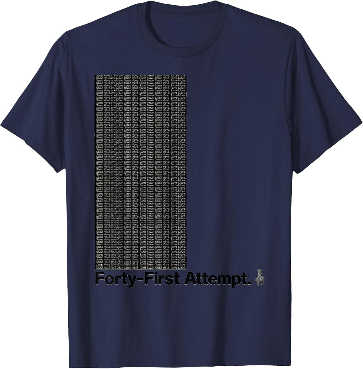 Men's Same Move. Forty-First Attempt Funny Rock Climbing T-Shirt - Navy Blue