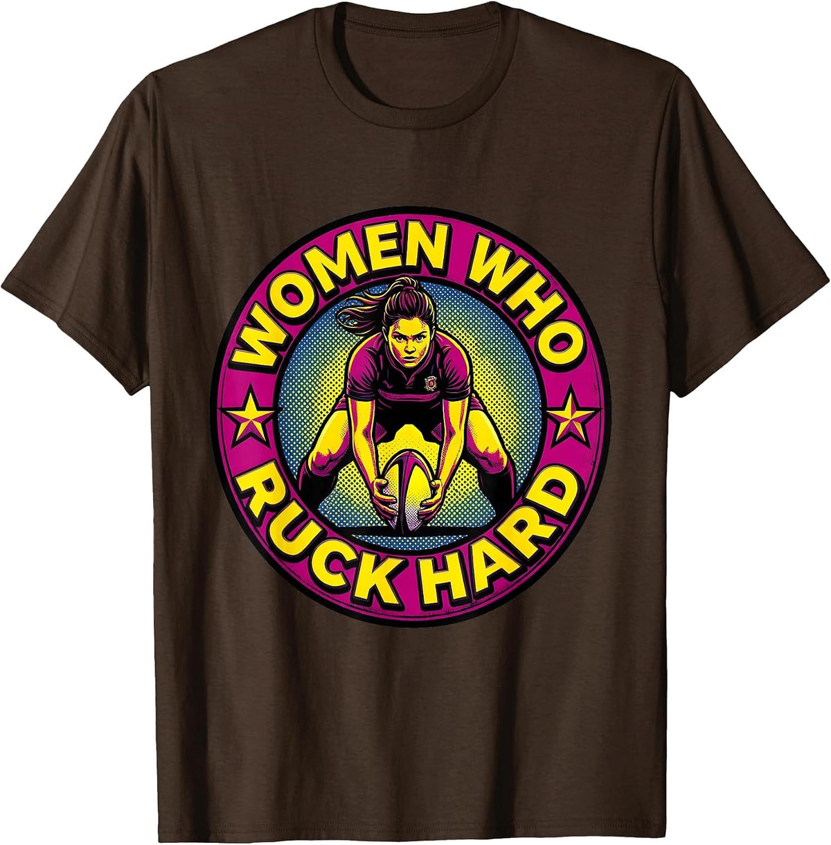 Women Who Ruck Hard Rugby Graphic Design T-Shirt - Brown