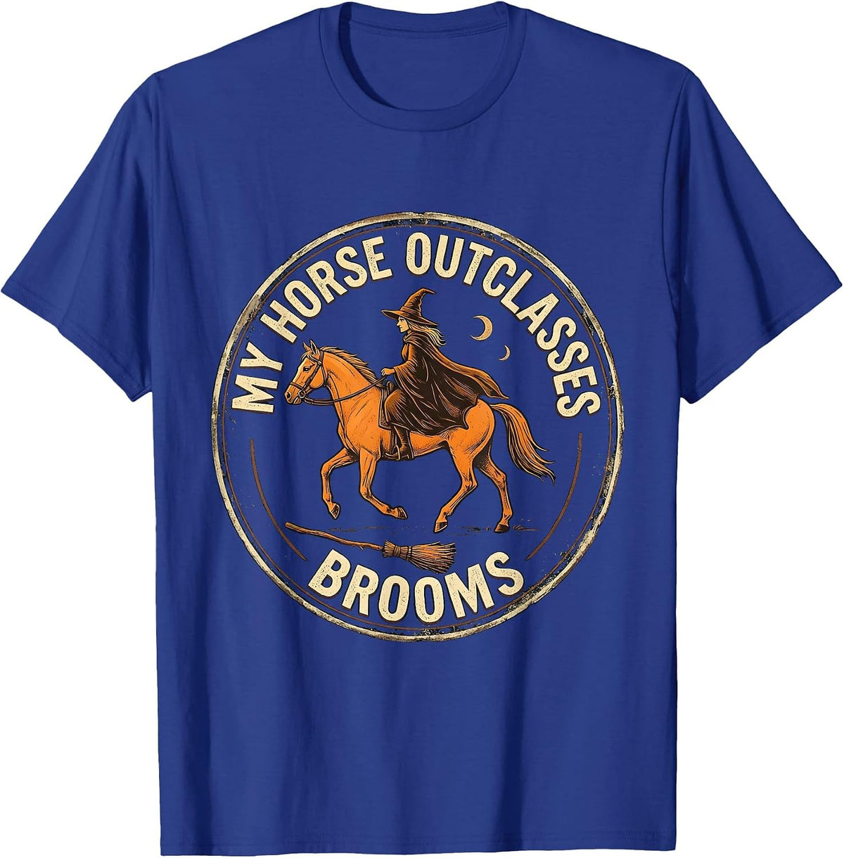 Men's My Horse Outclasses Brooms Vintage Equestrian Witch T-Shirt - Royal Blue