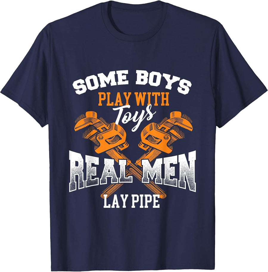 Real Men Lay Pipe - Pipefitter Pipe Fitter Plumber Plumbing T-Shirt - Navy Blue