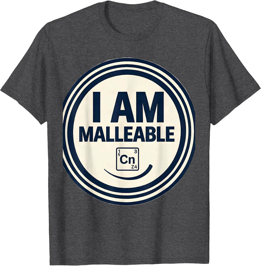 Men's I Am Malleable Funny Chemistry Science Humor Periodic Table T-Shirt - Dark Heather Grey