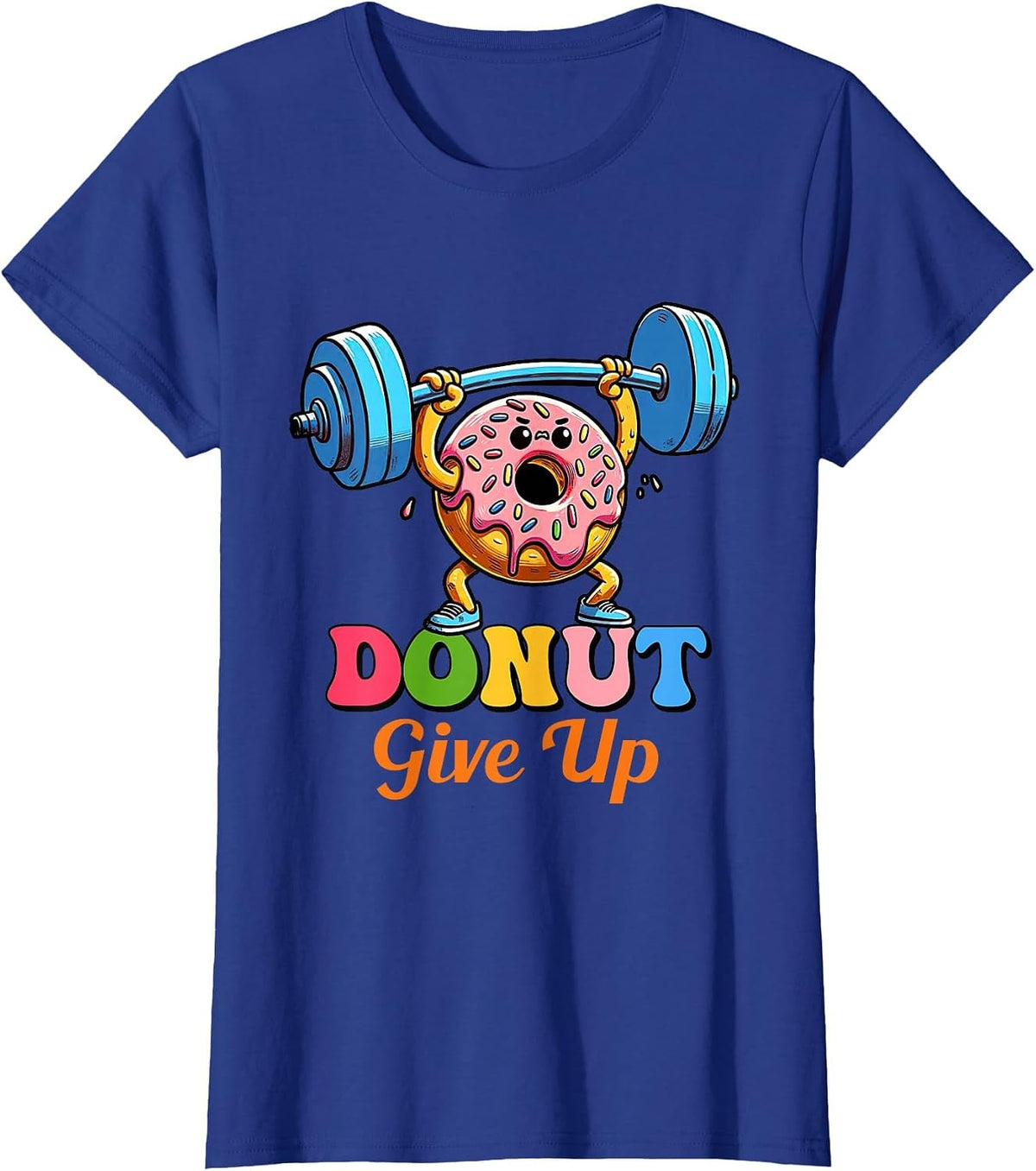 Funny Motivational Saying Donut Give Up for Gym Lifting Men T-Shirt - Royal Blue