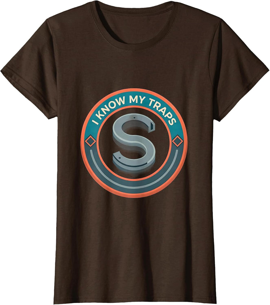 Women's I Know My Traps Funny Plumber Pipefitter Steamfitter T-Shirt - Brown