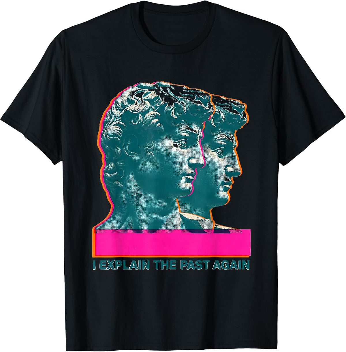 Men's I Explain The Past Again Funny History Teacher History Buff T-Shirt - Black