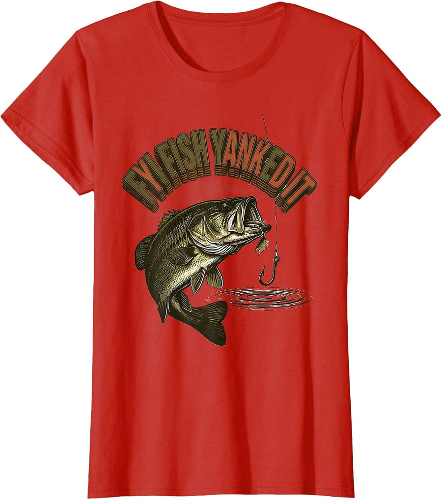 Women's FYI Fish Yanked It Funny Bass Fishing Humor Dad Gift T-Shirt - Red