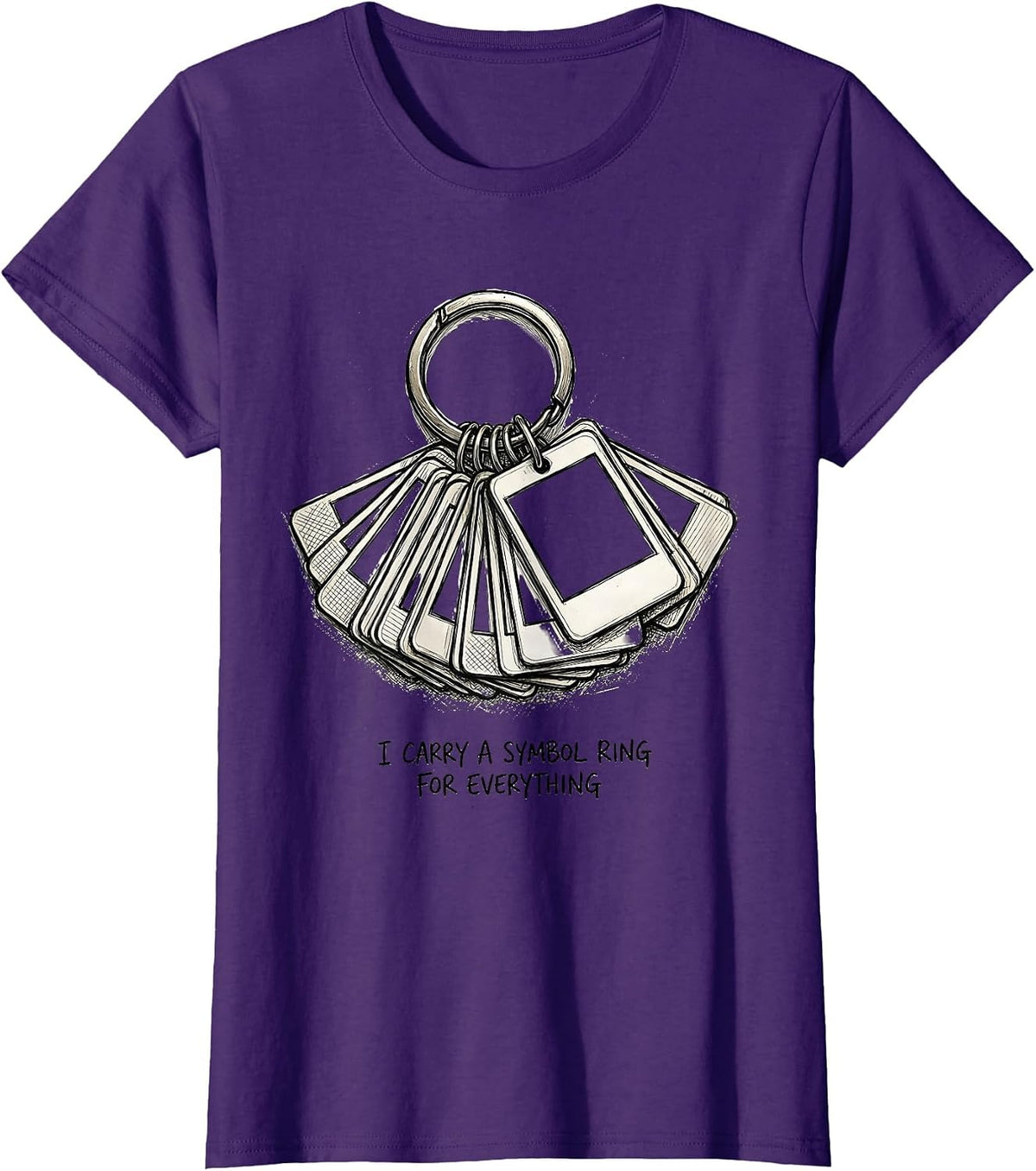 Women's I Carry A Symbol Ring For Everything Hand Sketched Special T-Shirt - Purple