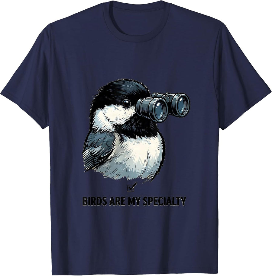 Birds Are My Specialty Funny Birdwatching Bird Lover Humor T-Shirt - Navy Blue