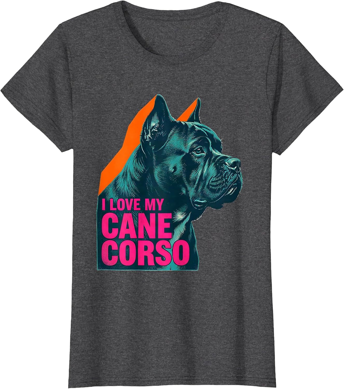 Women's I Love My Cane Corso Sentimental Dog Owner Pride T-Shirt - Dark Heather Grey