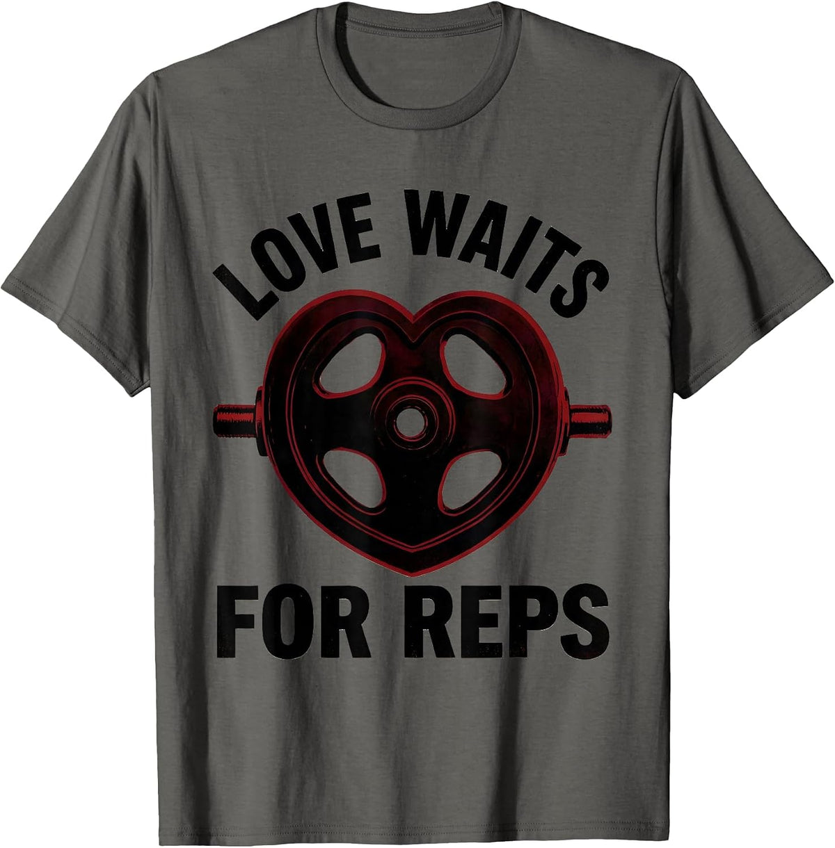 Love Waits For Reps Funny Gym Heart Weightlifting Valentine T-Shirt - Asphalt Grey