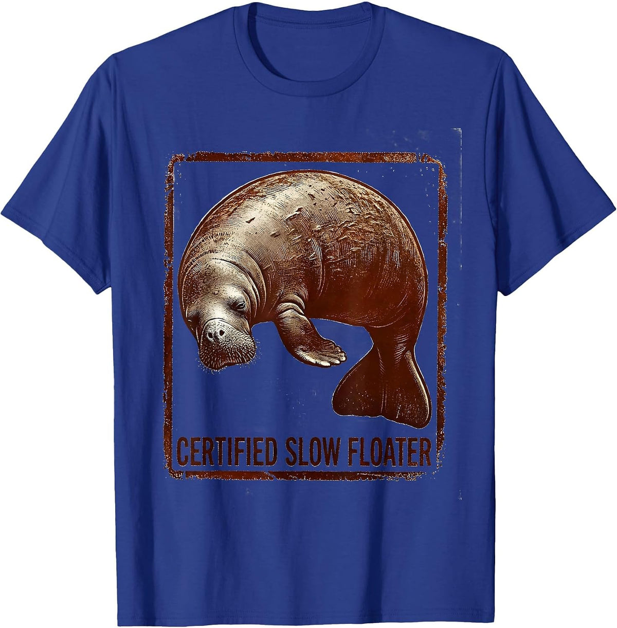 Men's Certified Slow Floater Funny Manatee Lover Ocean Animal T-Shirt - Royal Blue