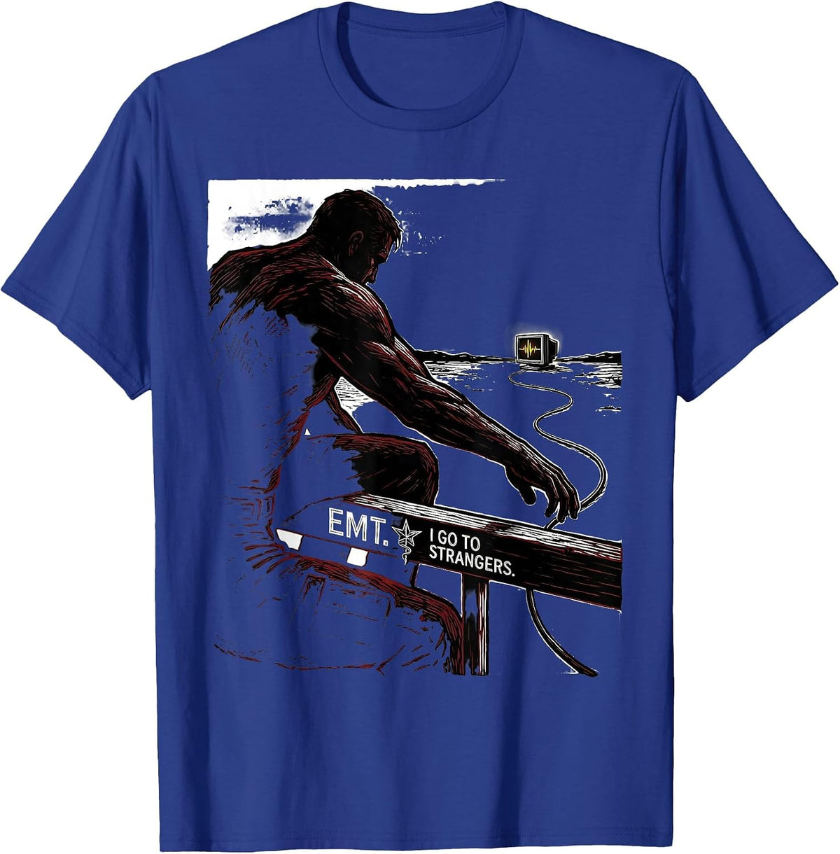 Men's EMT I Go To Strangers Funny Paramedic EMS Gift T-Shirt - Royal Blue