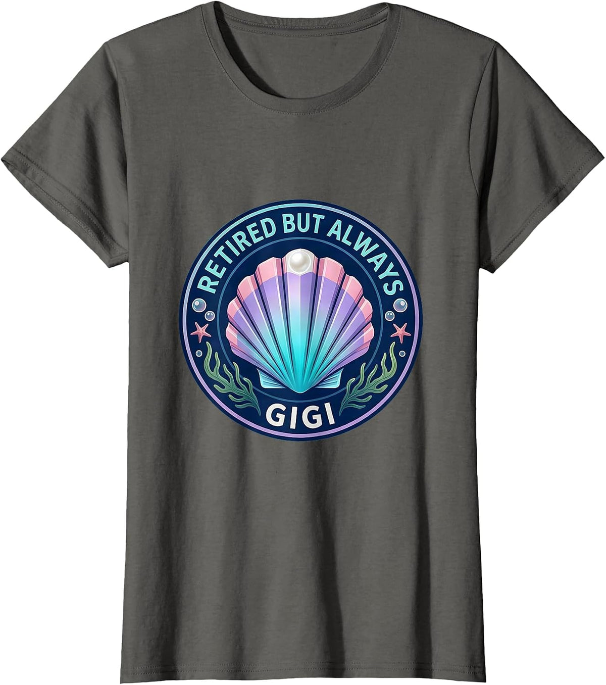 Women's Retired But Always Gigi Grandma Design T-Shirt - Asphalt Grey