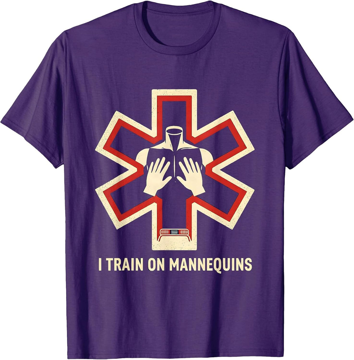 Men's I Train On Mannequins Funny EMT Paramedic EMS Crew T-Shirt - Purple
