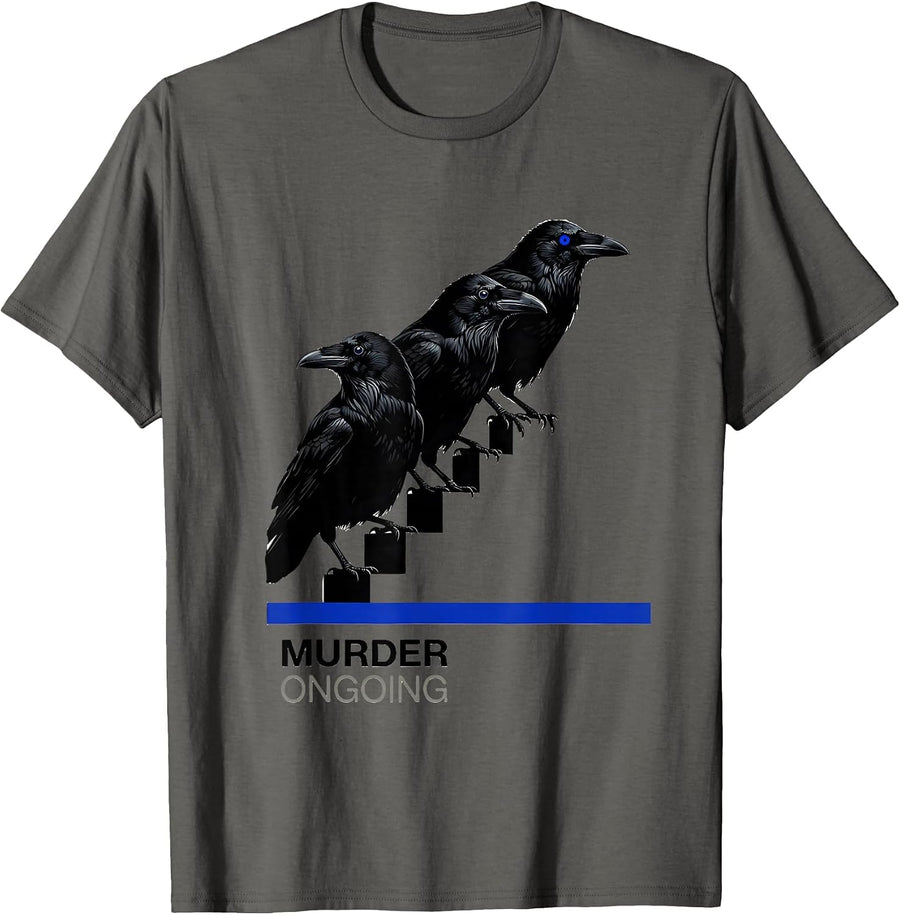 Murder Ongoing Gothic Crow Dark Humor Bird Lover T-Shirt - Asphalt Grey