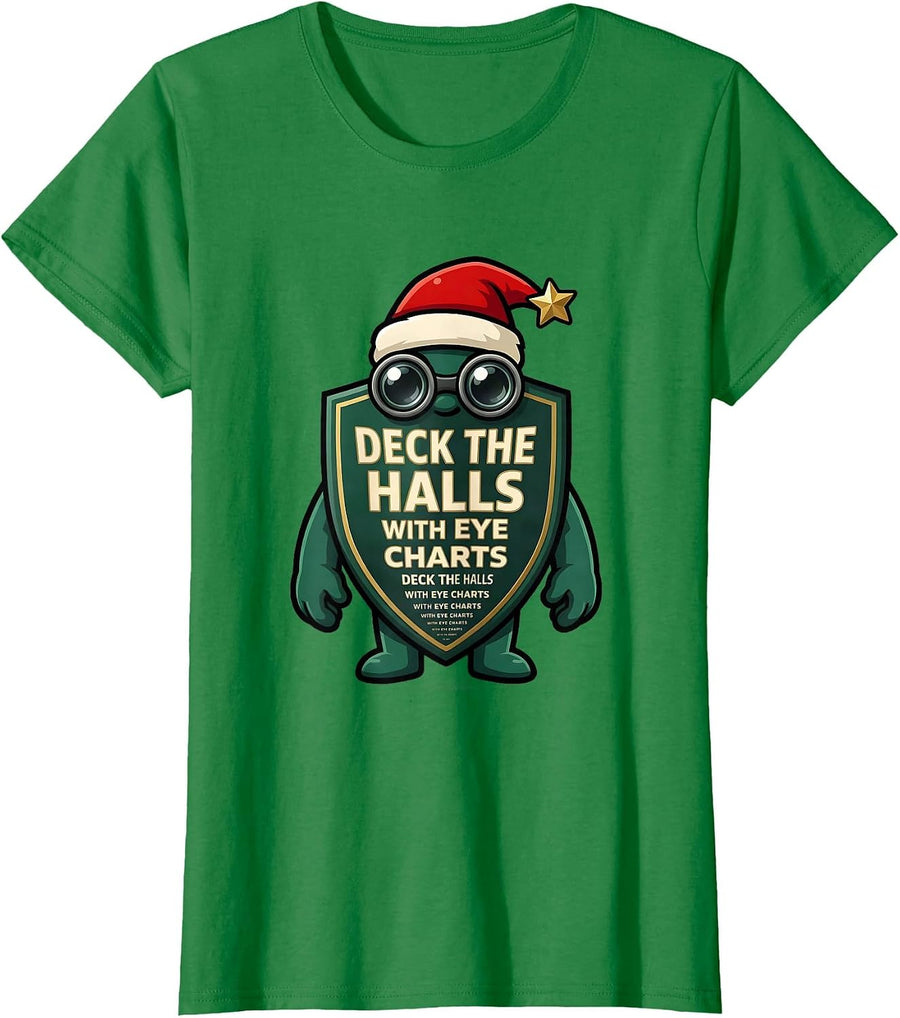 Women's Deck The Halls With Eye Charts Funny Optometrist Christmas T-Shirt - Kelly Green