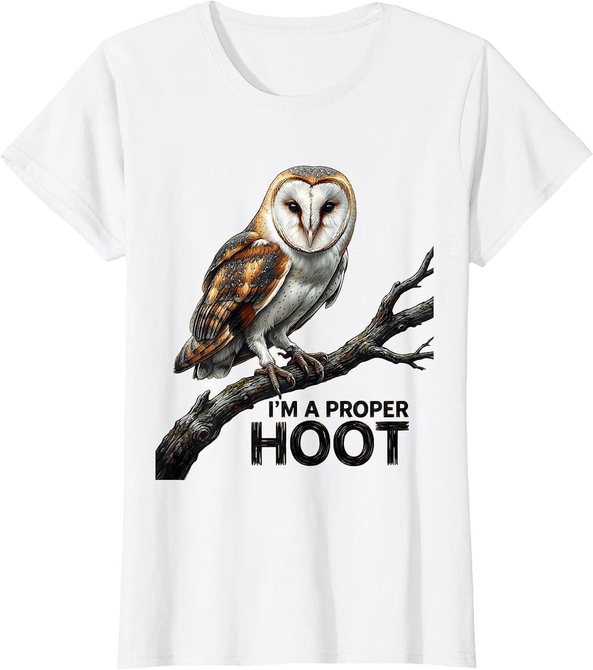 I'm A Proper Hoot Retro Owl Lover Birdwatcher Humor T-Shirt - White