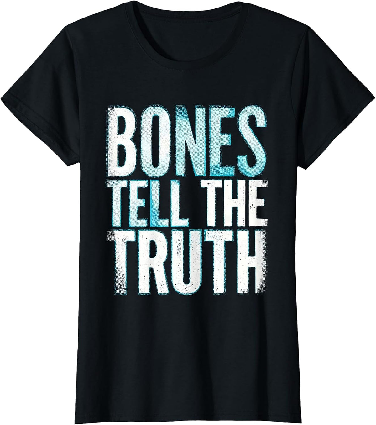 Bones Tell the Truth Radiology Design T-Shirt - Black