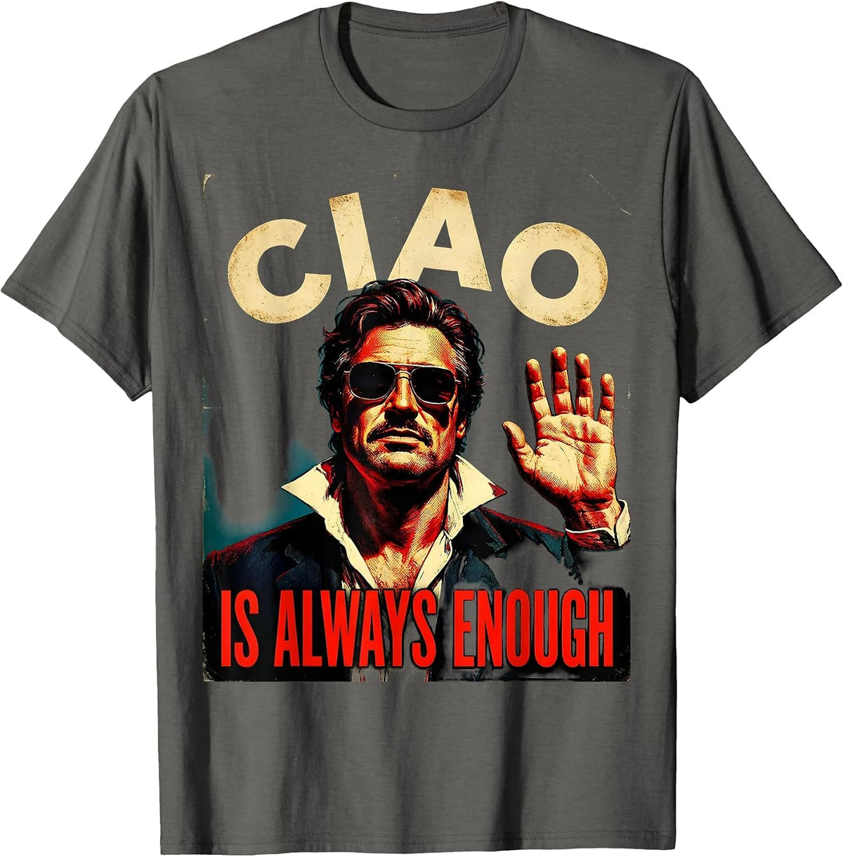Ciao Is Always Enough Italian Greeting Design T-Shirt - Asphalt Grey