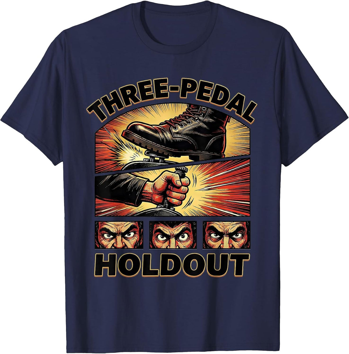 Men's Three-Pedal Holdout Funny Manual Transmission Car Guy Stick T-Shirt - Navy Blue