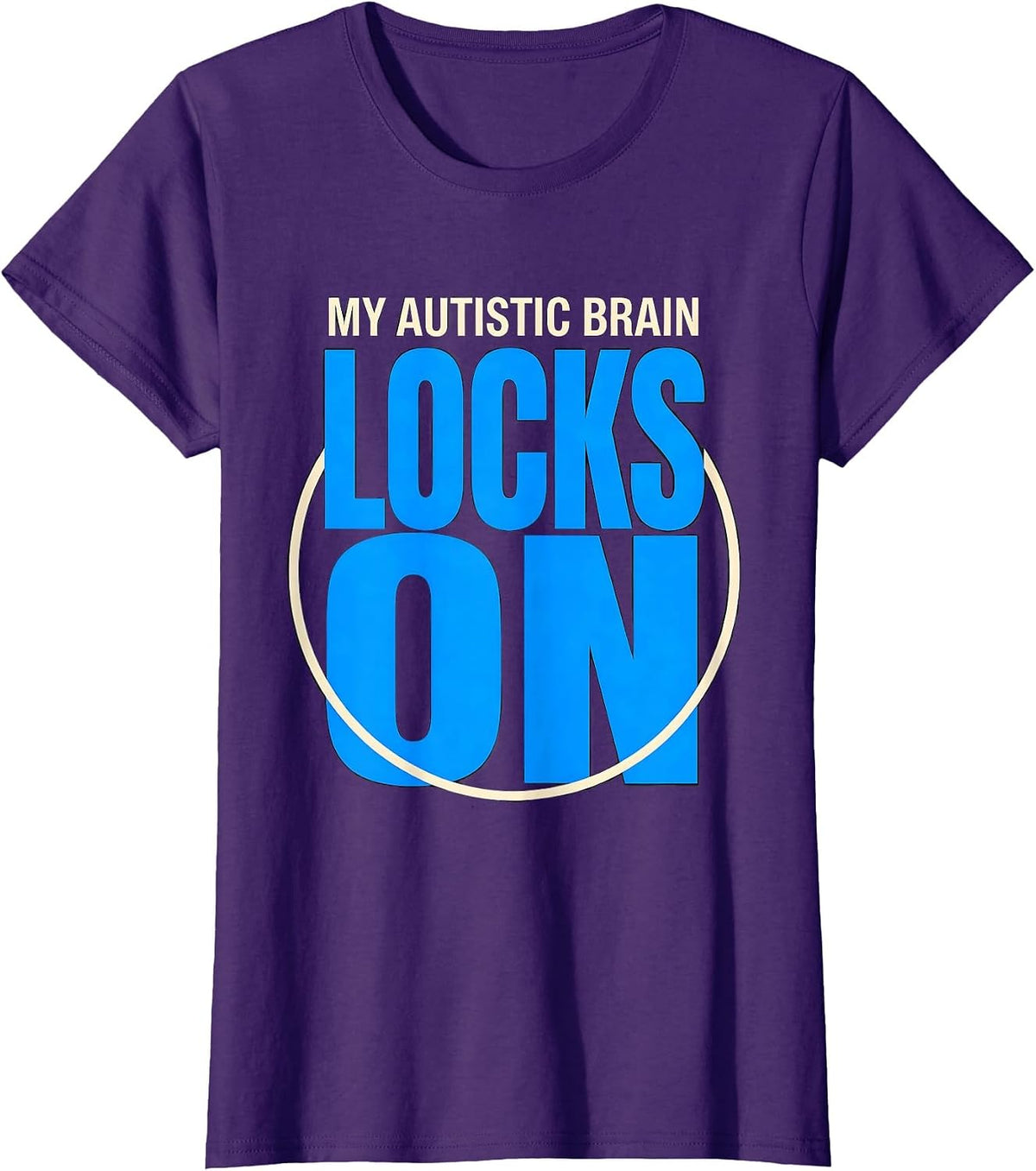 Women's My Autistic Brain Locks On Funny Neurodivergent Awareness T-Shirt - Purple