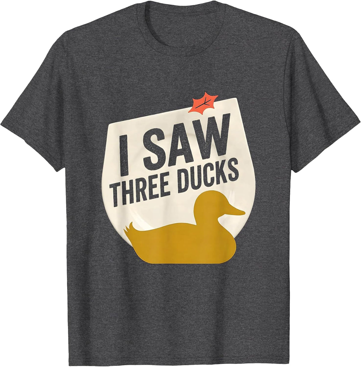 I Saw Three Ducks Midcentury Modern Funny Duck Lover T-Shirt - Dark Heather Grey