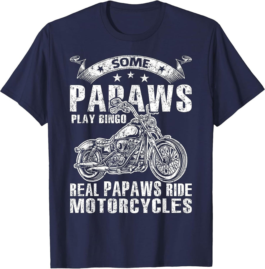 Some Papaws Play Bingo Real Papaws Ride Motorcycles T-Shirt - Navy Blue