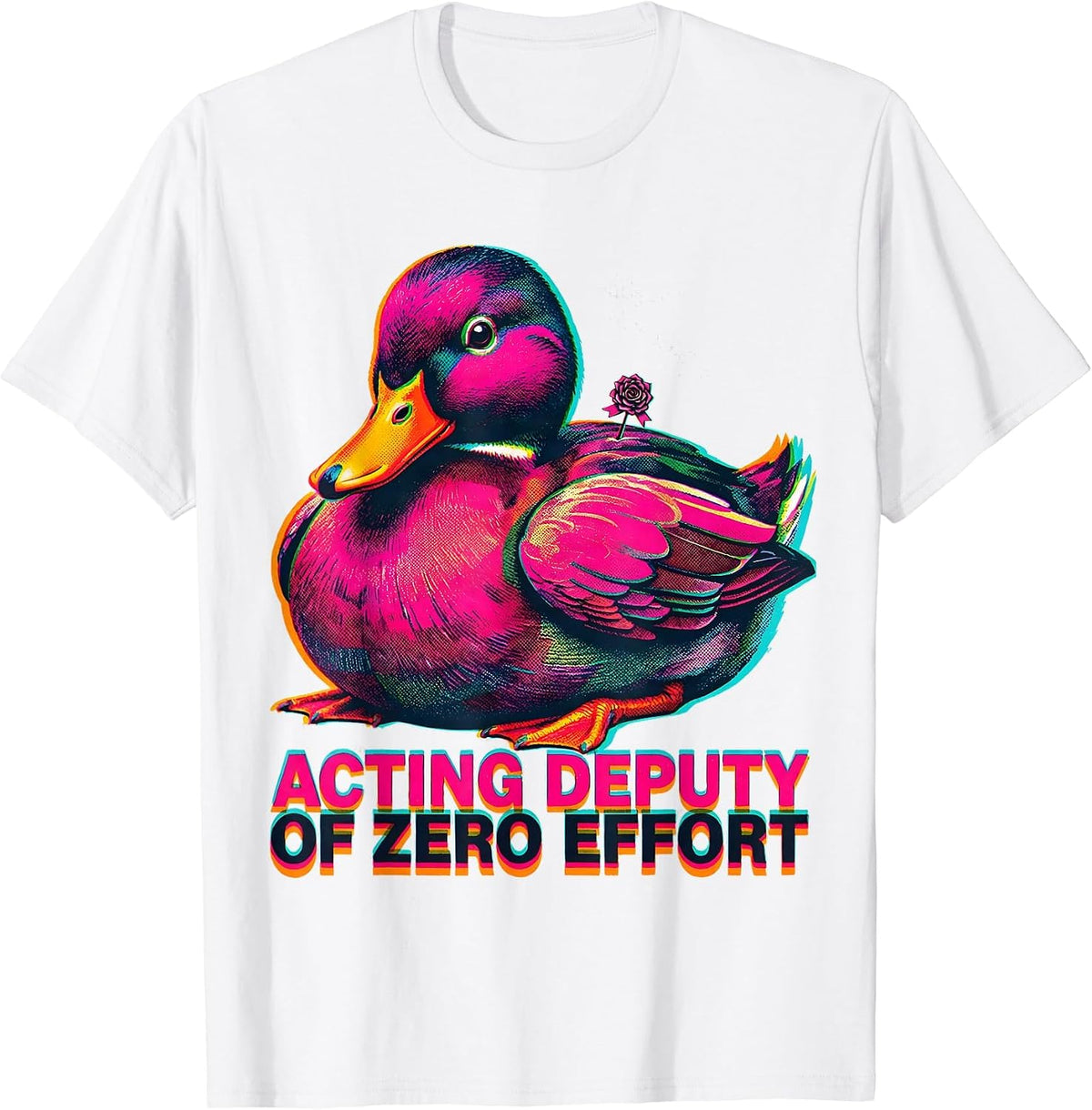 Men's Acting Deputy of Zero Effort Funny Duck Novelty Gift T-Shirt - White
