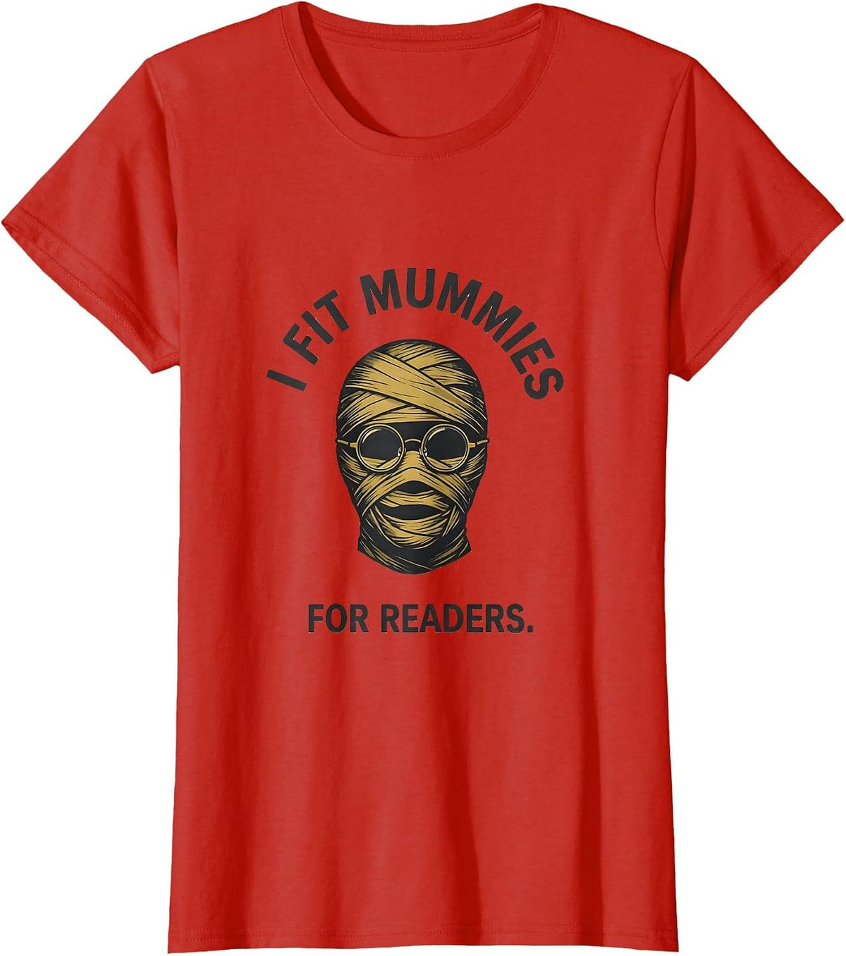 Women's I Fit Mummies For Readers Minimalist Halloween Optometrist T-Shirt - Red