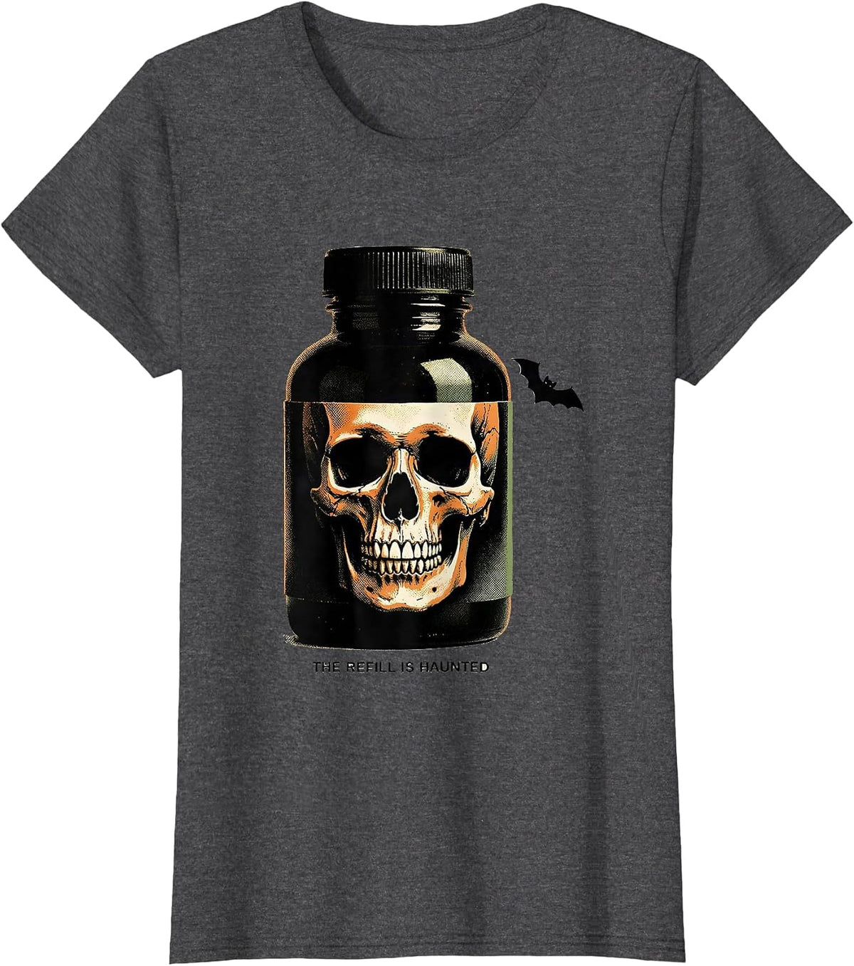 Women's The Refill Is Haunted Funny Pharmacy Tech Halloween Costume T-Shirt - Dark Heather Grey