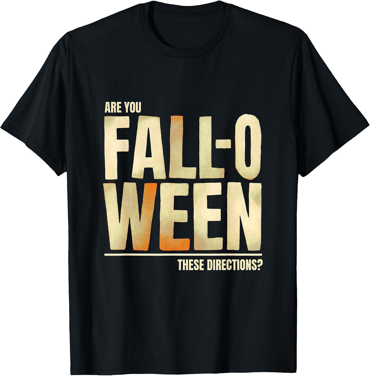 Men's Are You Fall-O-Ween These Directions Funny Teacher Halloween T-Shirt - Black