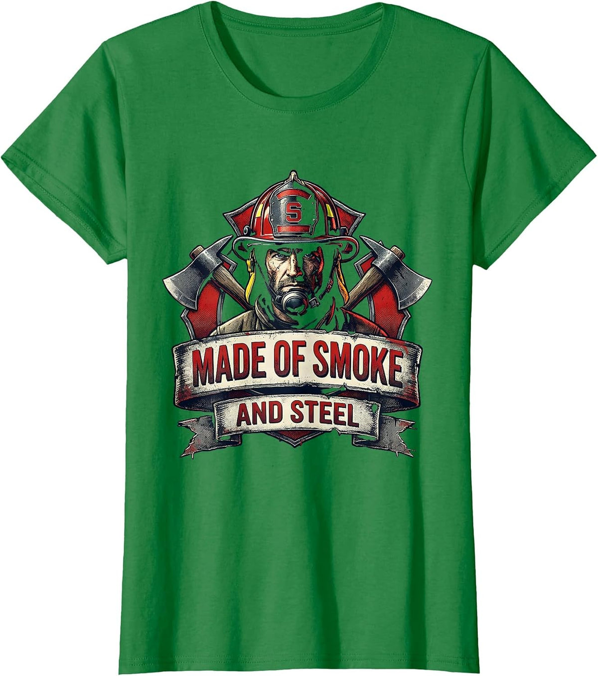 Made of Smoke and Steel Firefighter Design T-Shirt - Kelly Green