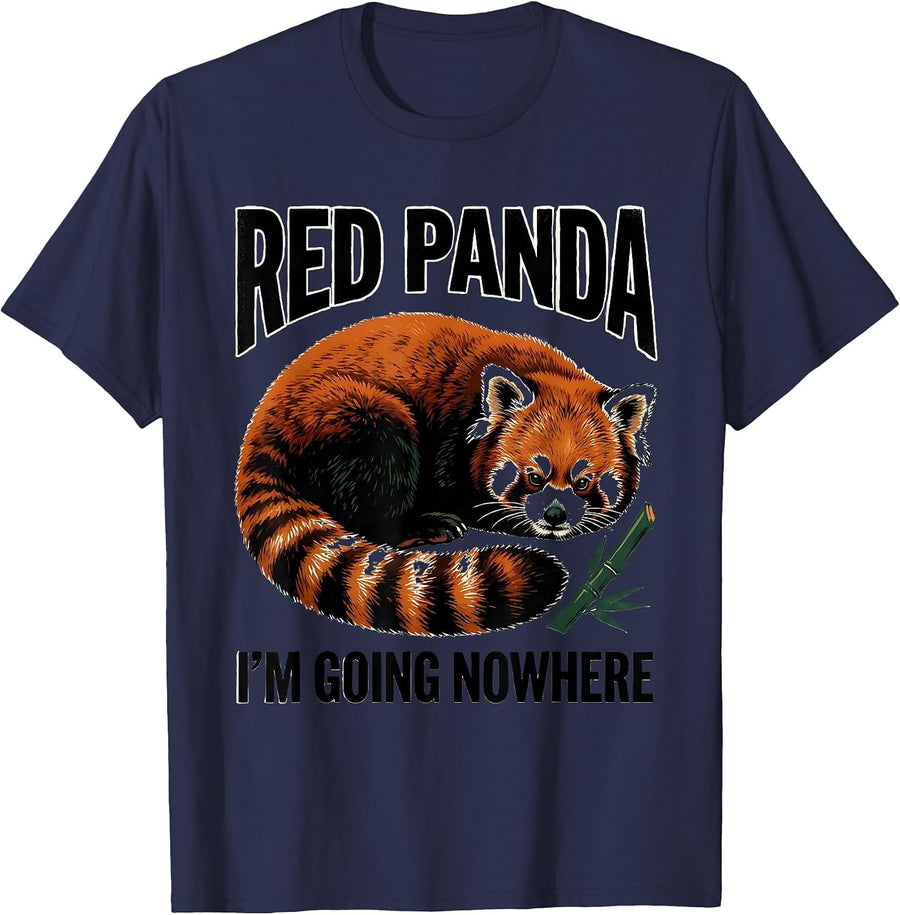 Red Panda, I’m Going Nowhere Funny Animal Lover Gift T-Shirt - Navy Blue