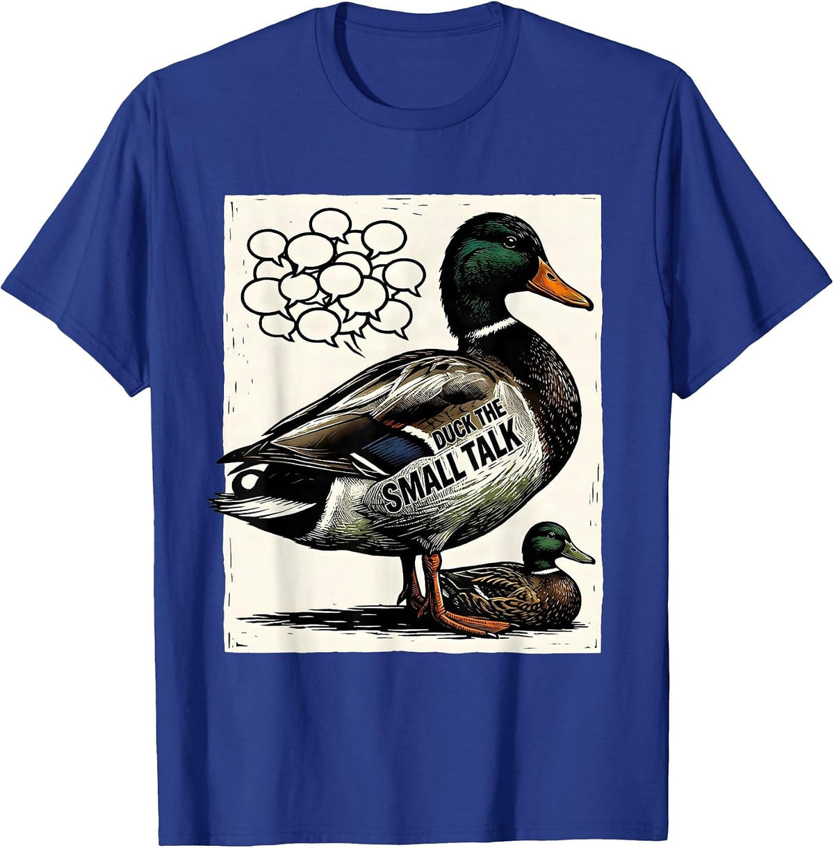 Men's Duck The Small Talk Funny Duck Hunter Hunting Humor Gift T-Shirt - Royal Blue