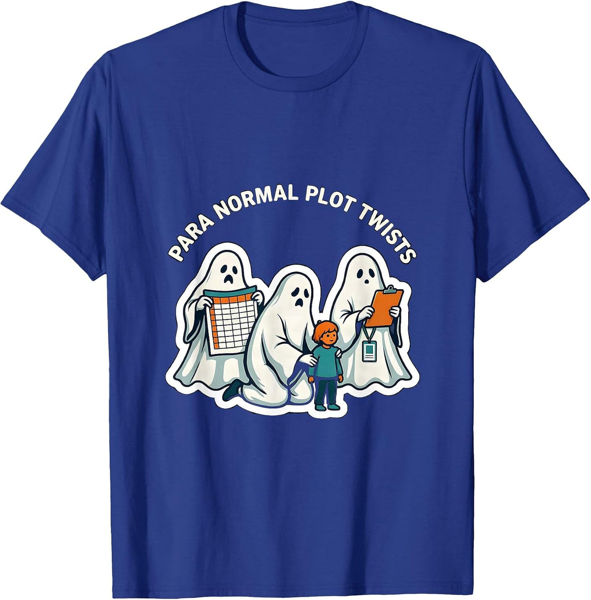 Para Normal Plot Twists Sticker Ghost Paraeducator Halloween T-Shirt - Royal Blue