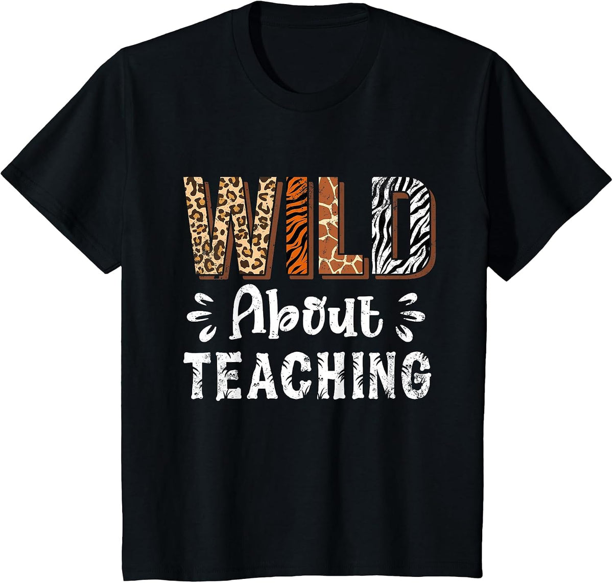 Wild About Teaching Teacher Lover Animals Leopard Zebra T-Shirt - Black