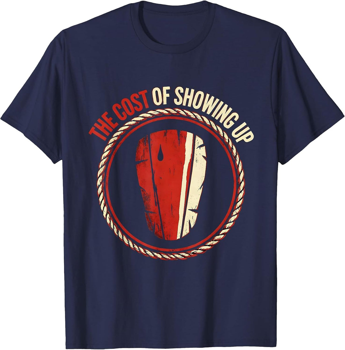 The Cost Of Showing Up Tough Boxing Muay Thai Gym Fighter T-Shirt - Navy Blue