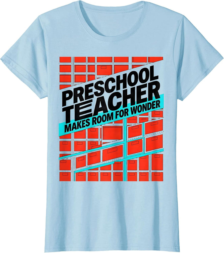 Women's Preschool Teacher Makes Room For Wonder Funny T-Shirt - Baby Blue