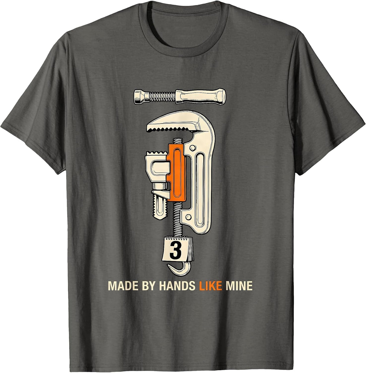 Made By Hands Like Mine Funny Blue Collar Tradesman Labor T-Shirt - Asphalt Grey